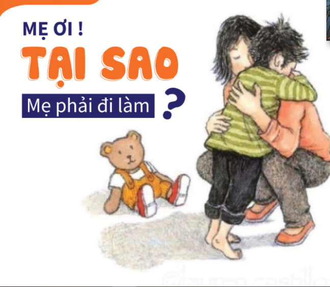 Đừng xem thường câu hỏi: “Vì sao mẹ đi làm?”
